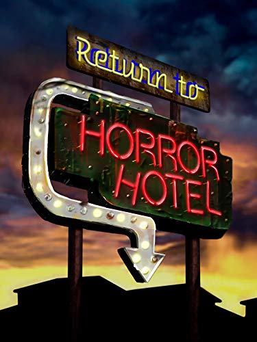 Return to Horror Hotel (2019) Online Subtitrat in Romana