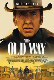 The Old Way (2023) film online subtitrat